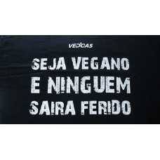 Camiseta Seja Vegano e Ninguém Sairá Ferido (Azul)